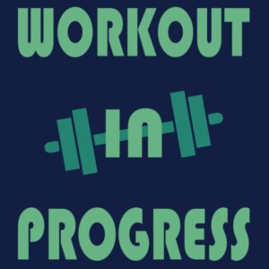 Workout in Progress Design