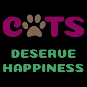 Cats Deserve Happiness Design