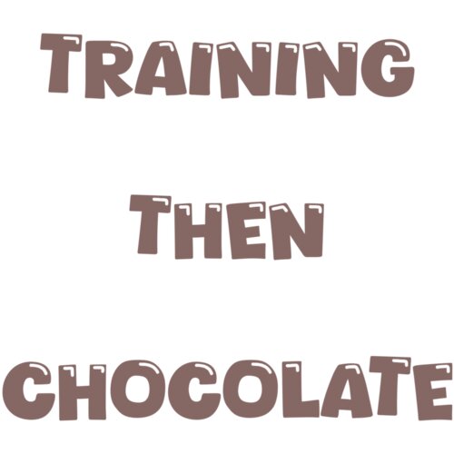 Training Then Chocolate Thumbnail
