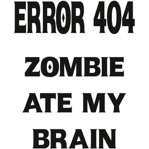 Error 404 Zombie Ate My Brain Thumbnail